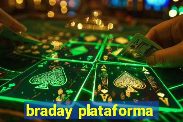 braday plataforma